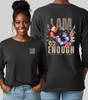 I AM Enough - Long Sleeve Tee