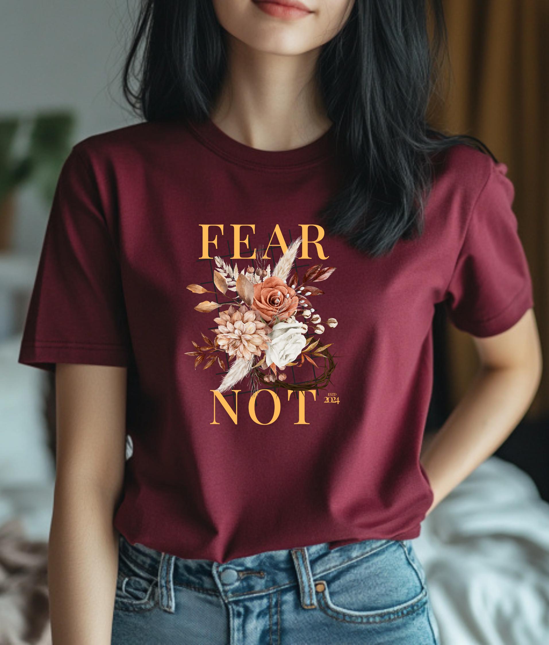 Fear Not Inspirational Tshirt